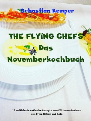 cover image of THE FLYING CHEFS Das Novemberkochbuch